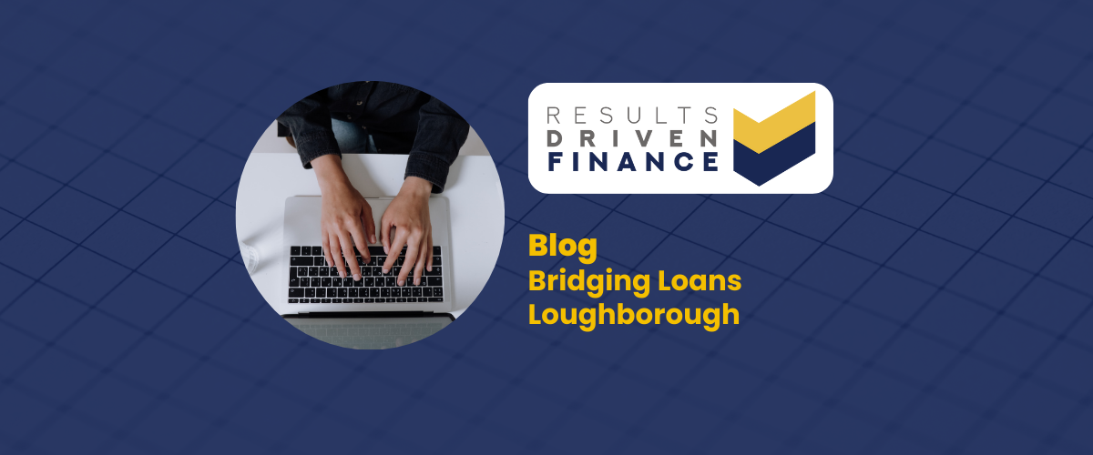 Bridging Loans Loughborough