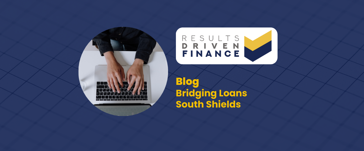 Bridging Loans South Shields