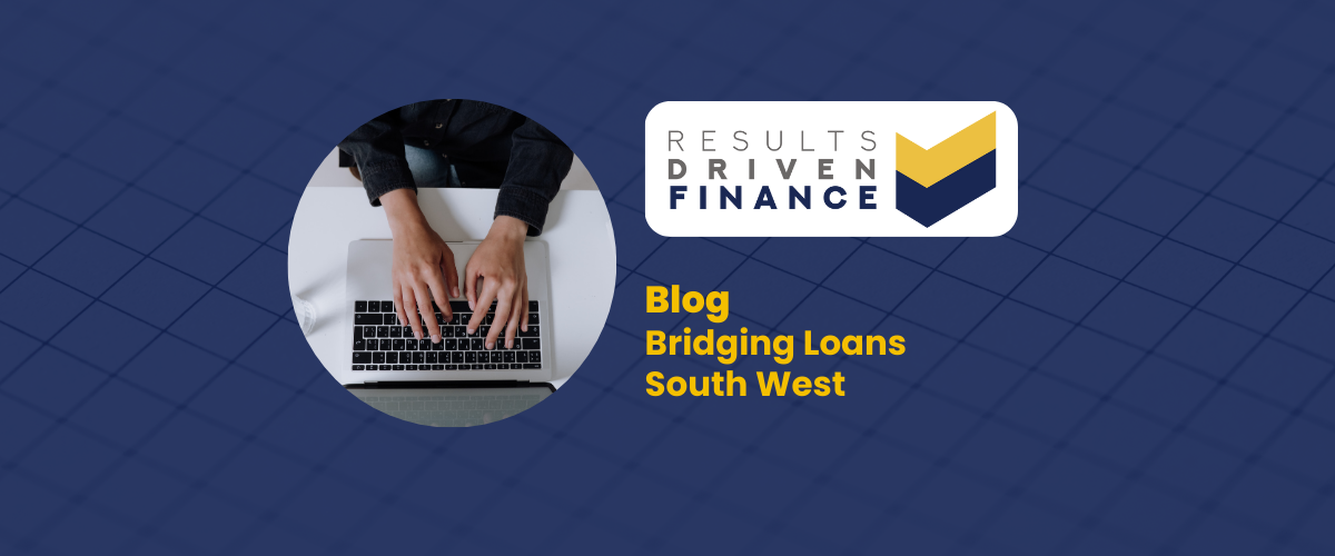 Bridging Loans South West